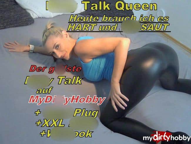 Dirty Talk Queen - Brauche es HART und VERSAUT