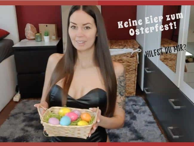 Keine Eier zum Osterfest! Hilfst du mir?