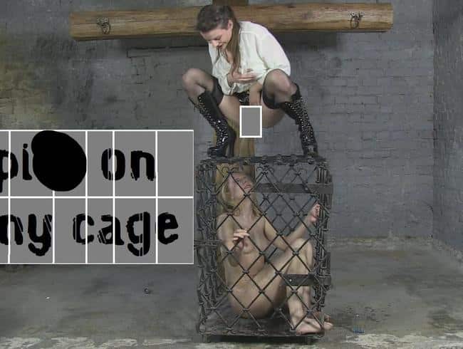 piss on my cage