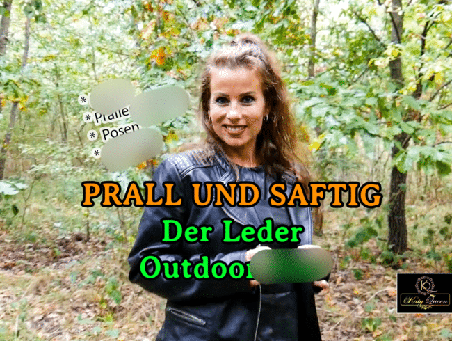 PRALL UND SAFTIG - Der Leder Outdoor Piss