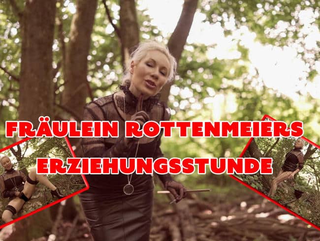 Fräulein Rottenmeier`s Erziehungsstunde Teil II