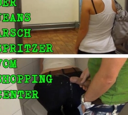 Der Jeans-Arsch Spritzer vom Shopping Center