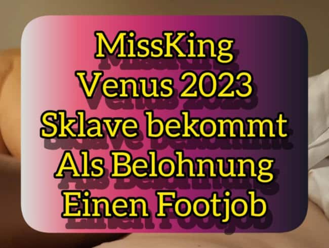 Venus 2023 Sklave bekommt als Belohnung ein Footjob