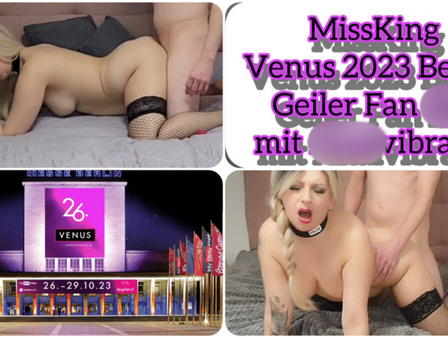 Venus 2023 Berlin Geiler Fan fick mit Analvibrator